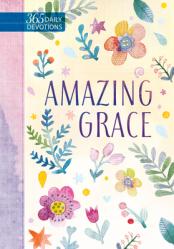  Amazing Grace: 365 Daily Devotions 