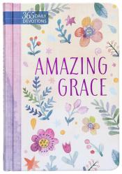  Amazing Grace: 365 Daily Devotions 