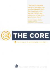  The Core: 8 Essentials to Strengthen Your Faith 