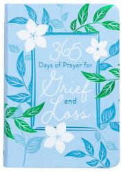 365 Days of Prayer for Grief and Loss 