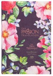  The Passion Translation New Testament (2020 Edition) Berry Blossoms: With Psalms, Proverbs and Song of Songs 
