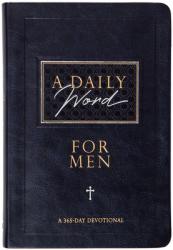  A Daily Word for Men: A 365-Day Devotional 