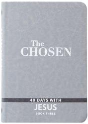  The Chosen Book Three: 40 Days with Jesus 
