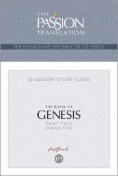  Tpt the Book of Genesis - Part 2: 12-Lesson Study Guide 