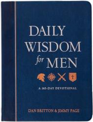  Daily Wisdom for Men: A 365-Day Devotional 