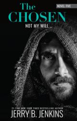  The Chosen: Not My Will... 