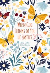  When God Thinks of You He Smiles: 365 Daily Devotions 