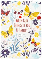  When God Thinks of You He Smiles: 365 Daily Devotions 