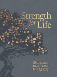  Strength for Life: 365 Daily Devotions for Men 