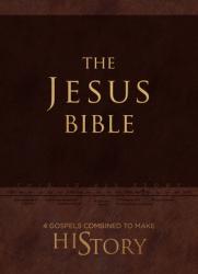  The Jesus Bible: 4 Gospels Combined to Make History 