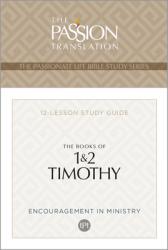  Tpt the Books of 1 & 2 Timothy: 12-Lesson Study Guide 