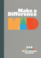  Make a Difference: 365 World-Changing Devotions 