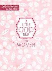  A Little God Time for Women: 365 Daily Devotions (Large Print) 