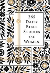  365 Daily Bible Studies for Women 