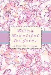  Being Beautiful for Jesus 
