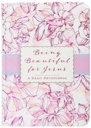  Being Beautiful for Jesus: A Daily Devotional 