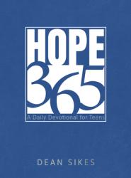  Hope 365: A Daily Devotional for Teens 