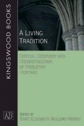  A Living Tradition: Critical Recovery and Reconstruction of Wesleyan Heritage 