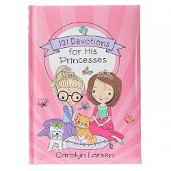  101 Devotions for His Princesses 