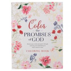  Coloring Book Color the Promises of God - Renew Your Mind and Spirit Through Coloring and Mediation on God\'s Words to You 