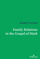  Family Relations in the Gospel of Mark 