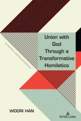  Union with God Through a Transformative Homiletics 