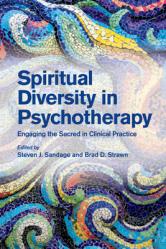  Spiritual Diversity in Psychotherapy: Engaging the Sacred in Clinical Practice 