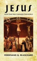  Jesus: How One Man Changed the World 