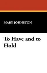  To Have and to Hold 