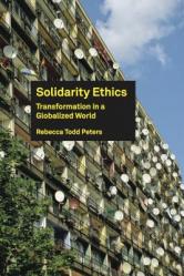 Solidarity Ethics: Transformation in a Globalized World 