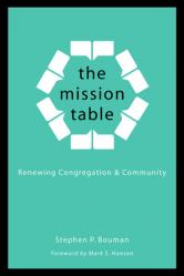  The Mission Table: Renewing Congregation and Community 