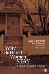  It Could Happen to Anyone: Why Battered Women Stay 