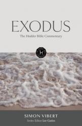  The Hodder Bible Commentary: Exodus 