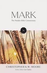  The Hodder Bible Commentary: Mark 