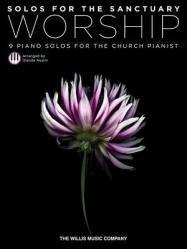  Solos for the Sanctuary - Worship; 9 Piano Solos for the Church Pianist 