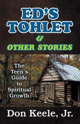  Ed\'s Tohlet and Other Stories: The Teen\'s Guide to Spiritual Growth 