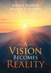  A Vision Becomes Reality 
