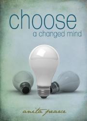  Choose a Changed Mind 