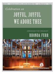  Celebration on \"joyful, Joyful We Adore Thee\" 