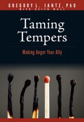  Taming Tempers: Making Anger Your Ally 