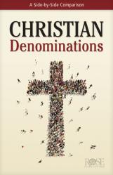  Christian Denominations: A Side-By-Side Comparison 