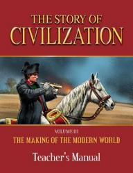  Story of Civilization: Making of the Modern World Teachers Manual 