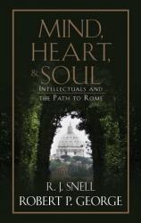  Mind, Heart, and Soul: Intellectuals and the Path to Rome 