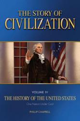  The Story of Civilization: Vol. 4 - The History of the United States One Nation Under God Text Book 