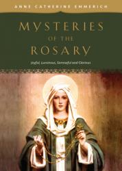  Mysteries of the Rosary: Joyful, Luminous, Sorrowful and Glorious Mysteries 