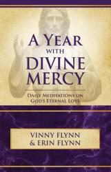  A Year with Divine Mercy: Daily Meditations on God\'s Eternal Love 