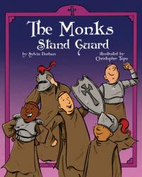  The Monks Stand Guard 