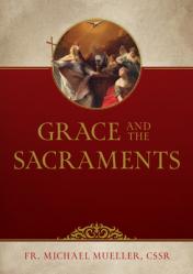  Grace and the Sacraments 