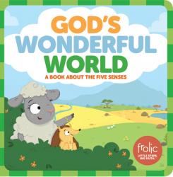 God\'s Wonderful World: A Book about the Five Senses 