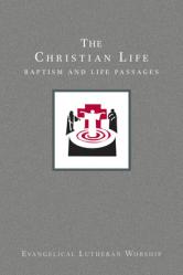  Using Evangelical Lutheran Worship, Vol 2: The Christian Life (Paperback) 